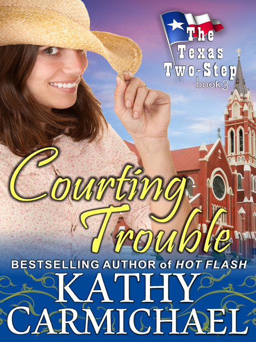 Title details for Courting Trouble by Kathy Carmichael - Available